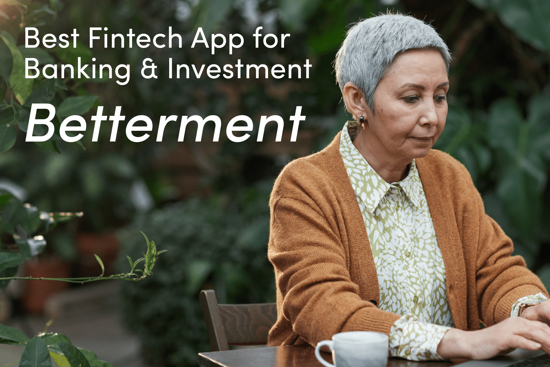 Best Fintech App for Banking & Investment Betterment