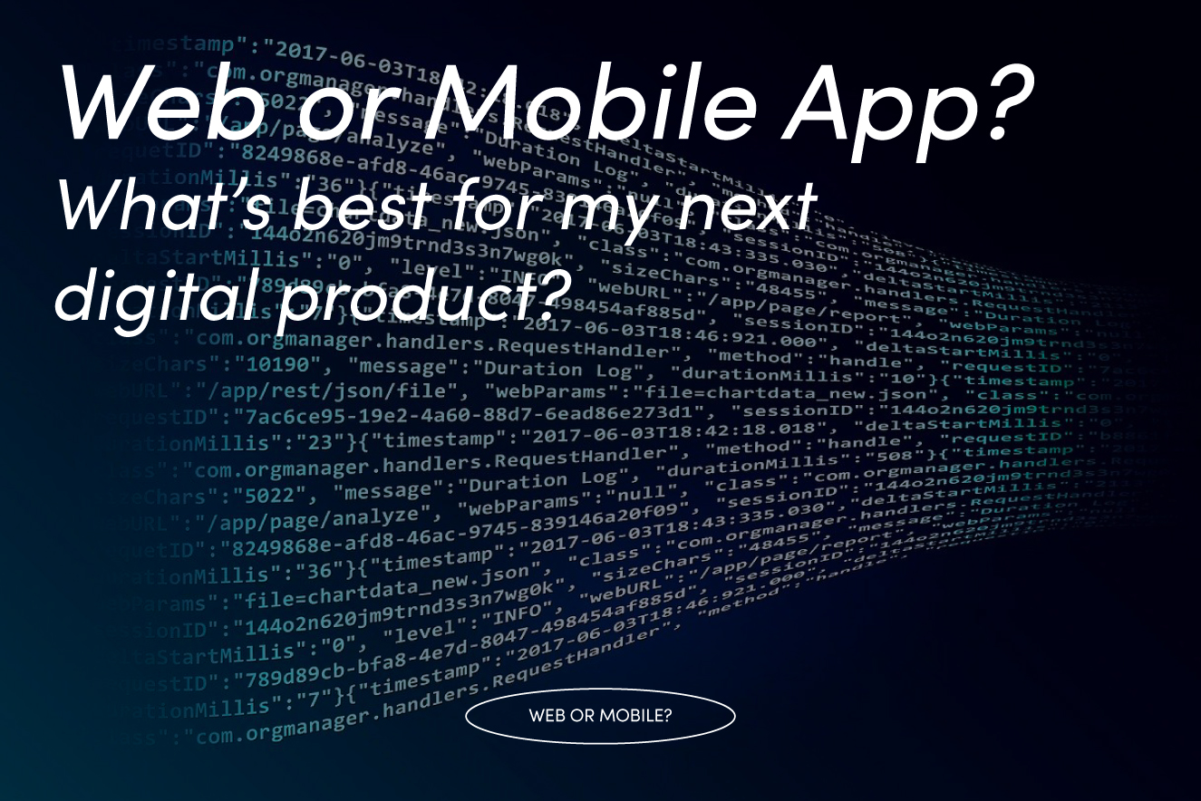 Web or Mobile App: Which Is the Right Digital Product? Image