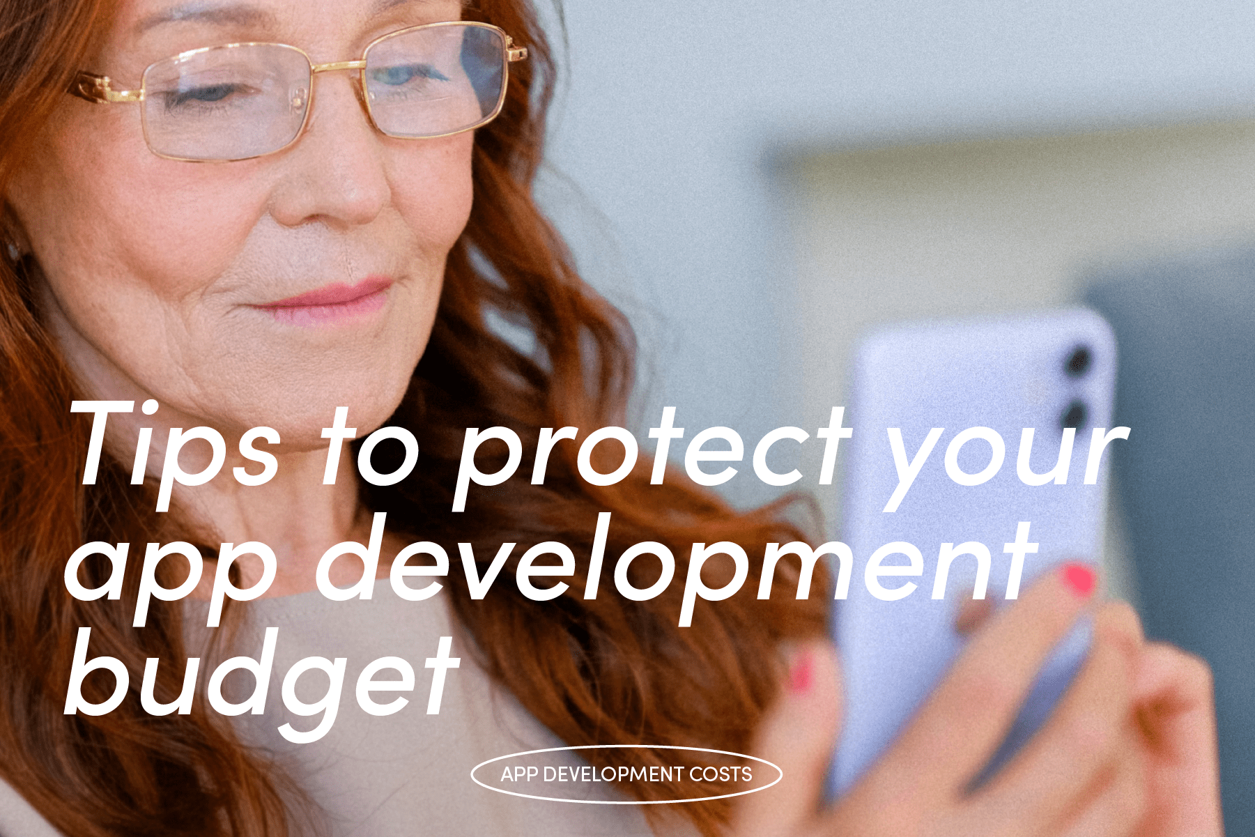 Tips to Protect Your App Budget