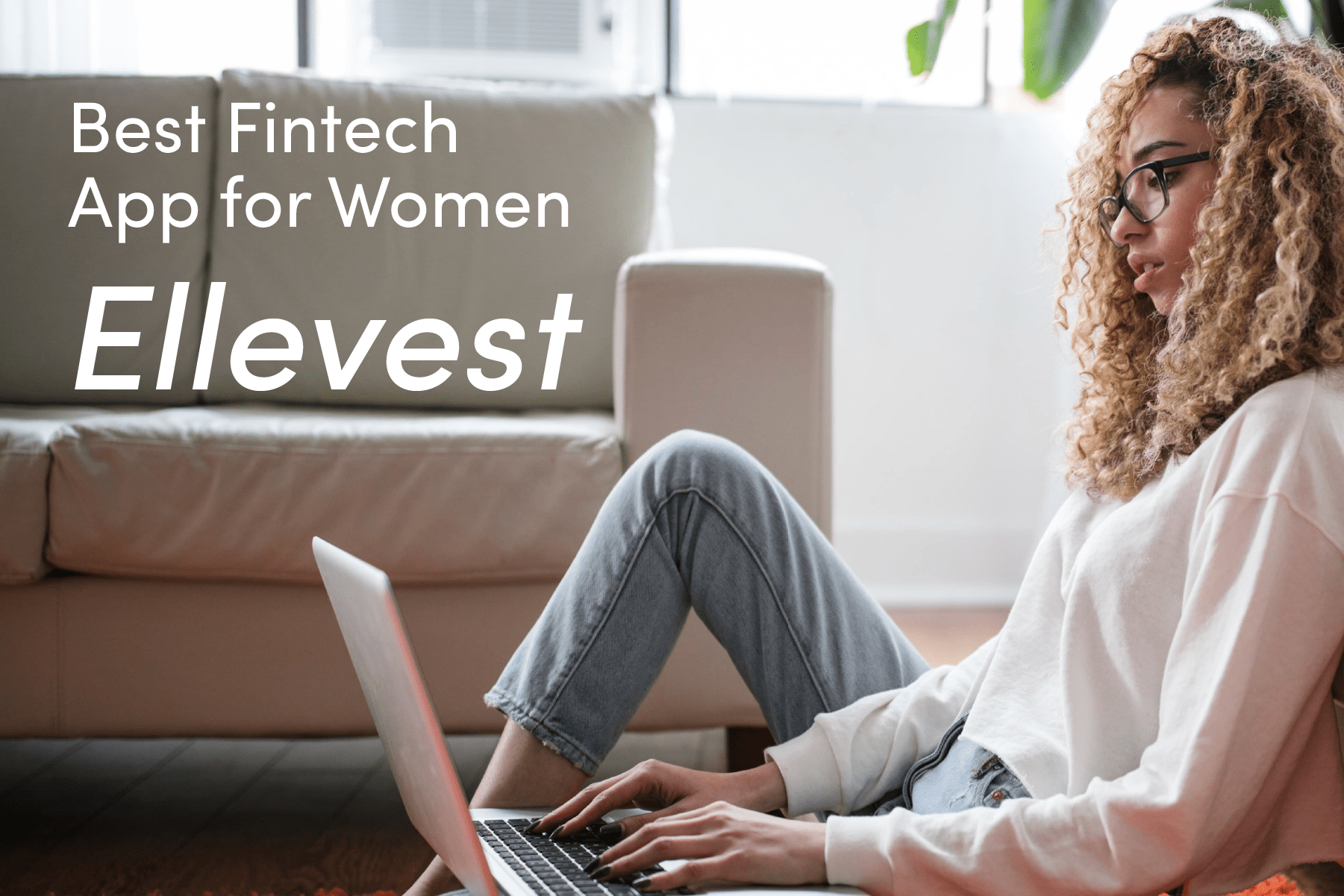 Best Fintech App for Women Ellevest
